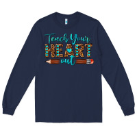Navy teach your heart out Long Sleeve Tee - texasbilliewilder