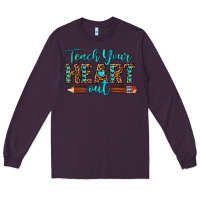 Plum teach your heart out Long Sleeve Tee - texasbilliewilder