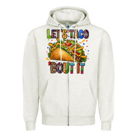 Oatmeal Heather lets taco bout it Zipper Hoodie - CTS Tumbler Store