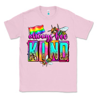 Bubblegum Pink always bee kind Classic Tee - Zillion Design Studio
