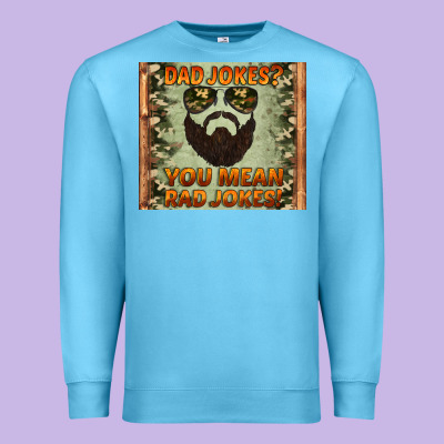 Dad Jokes You Mean Rad Jokes Premium Sweatshirt Designed By Artiststas