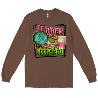 Chestnut teacher assistant Long Sleeve Tee - texasbilliewilder