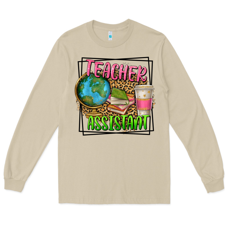 Teacher Assistant Long Sleeve Tee by texasbilliewilder | Teevron