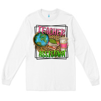 White teacher assistant Long Sleeve Tee - texasbilliewilder