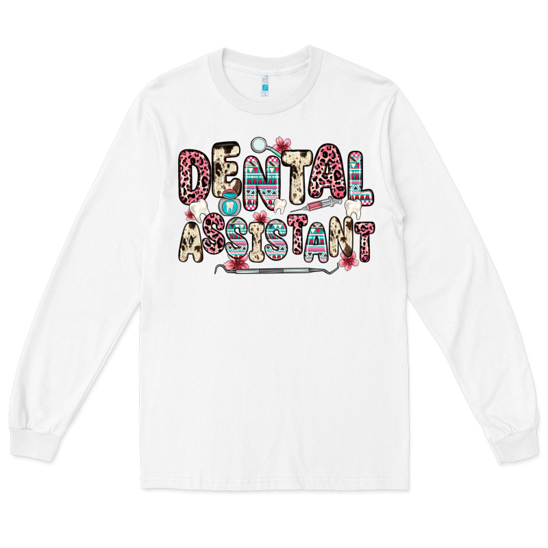 Dental Assistant Long Sleeve Tee by Zillion Design Studio | Teevron