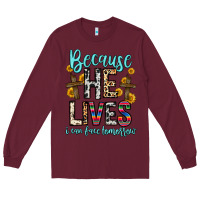 Burgundy because he lives i can face tomorrow Long Sleeve Tee - Zillion Design Studio