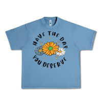 Pebble Blue have the day you deserve Urban Heavy Tee - MaliasSmallBusiness