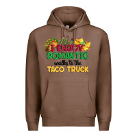 Chestnut i enjoy romantic walks to the taco truck Premium Hoodie - MaliasSmallBusiness