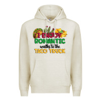 Oatmeal Heather i enjoy romantic walks to the taco truck Premium Hoodie - MaliasSmallBusiness