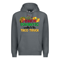 Rock i enjoy romantic walks to the taco truck Premium Hoodie - MaliasSmallBusiness