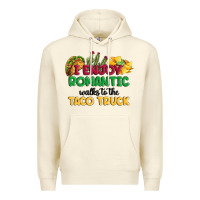 Sandshell i enjoy romantic walks to the taco truck Premium Hoodie - MaliasSmallBusiness