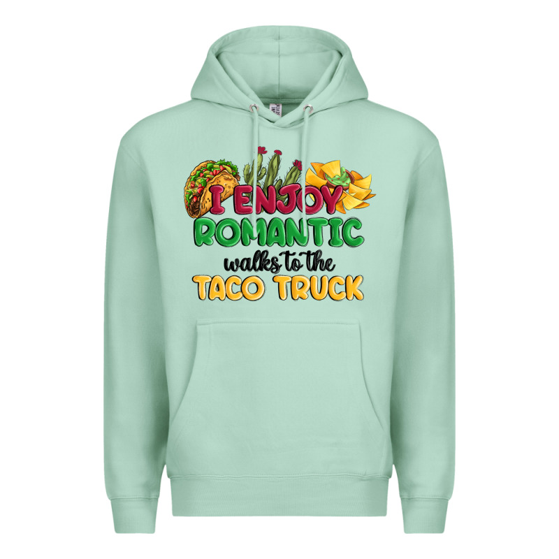 I Enjoy Romantic Walks To The Taco Truck Premium Hoodie by MaliasSmallBusiness | Teevron