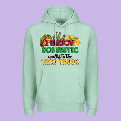 I Enjoy Romantic Walks To The Taco Truck Premium Hoodie Designed By Maliassmallbusiness