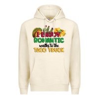 Tofu i enjoy romantic walks to the taco truck Premium Hoodie - MaliasSmallBusiness