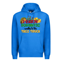 True Royal i enjoy romantic walks to the taco truck Premium Hoodie - MaliasSmallBusiness