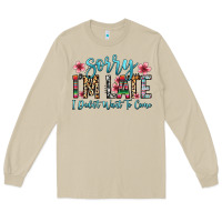 Mushroom sorry i m late i didn t want to come Long Sleeve Tee - Zillion Design Studio