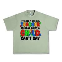 Oil Green it takes a special teacher to hear what a child ca Urban Heavy Tee - MaliasSmallBusiness