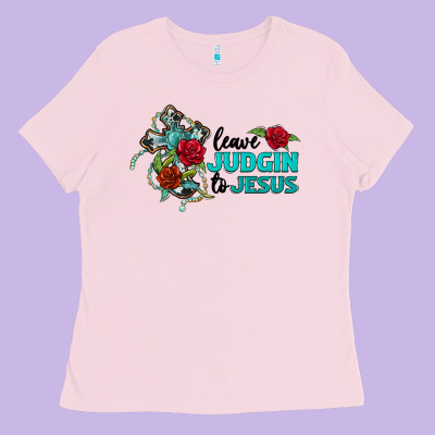 Leave Judgin To Jesus Ladies Tee Designed By Barkaloodesign