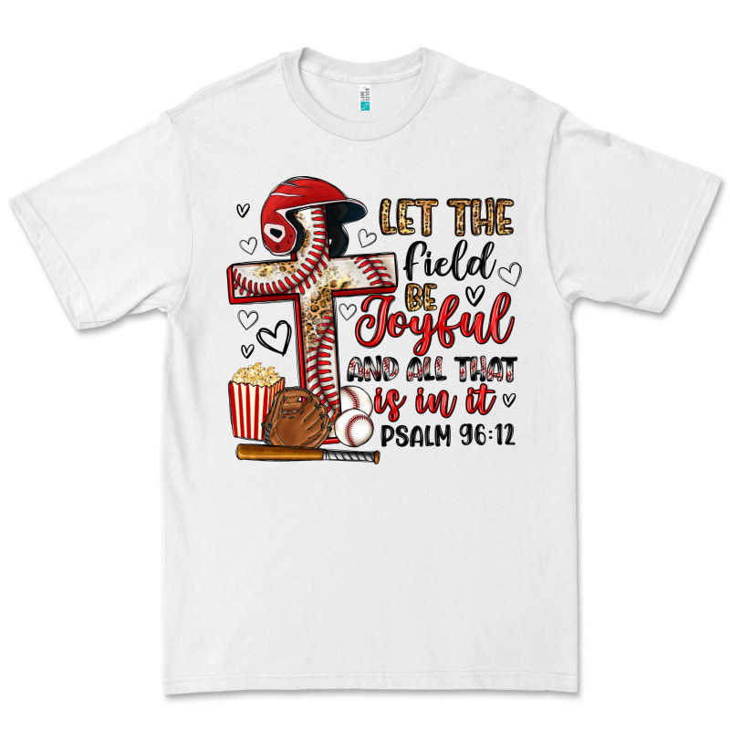 Let The Field Be Joyful And All That Is In It Premium Tee by Artiststas | Teevron