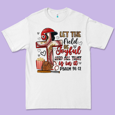 Let The Field Be Joyful And All That Is In It Premium Tee Designed By Artiststas