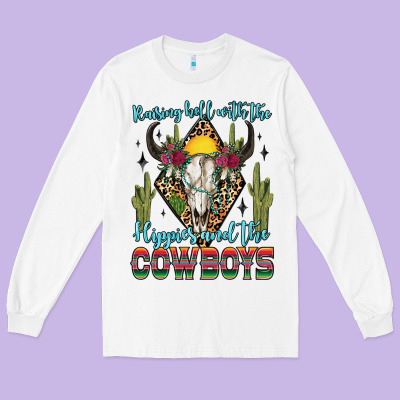 Long Sleeve Tee raising hell with the hippies and the cowboys