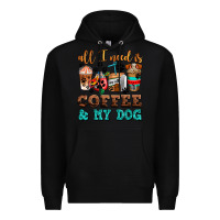 Black all i need is coffee and my dog Premium Hoodie - AdoDesignShop