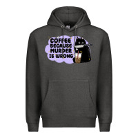 Charcoal Heather coffee because murder is wrong Premium Hoodie - MaliasSmallBusiness
