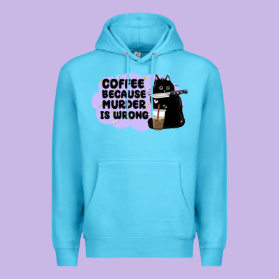 Coffee Because Murder Is Wrong Premium Hoodie Designed By Maliassmallbusiness
