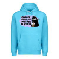 Ocean Blue coffee because murder is wrong Premium Hoodie - MaliasSmallBusiness