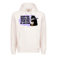 Pale Pink coffee because murder is wrong Premium Hoodie - MaliasSmallBusiness