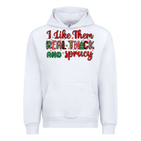 I Like Them Real Thick And Sprucy Urban Hoodie | Teevron