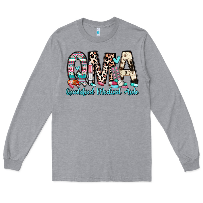Qma Qualified Medical Aide Long Sleeve Tee by Zillion Design Studio | Teevron