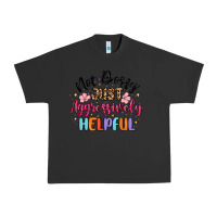 Pigment Black not bossy just aggressively helpful Urban Heavy Tee - MaliasSmallBusiness