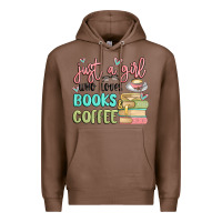 Chestnut just a girl who loves books and coffee Premium Hoodie - MaliasSmallBusiness