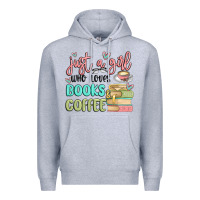Heather Grey just a girl who loves books and coffee Premium Hoodie - MaliasSmallBusiness