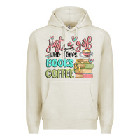 Oatmeal Heather just a girl who loves books and coffee Premium Hoodie - MaliasSmallBusiness