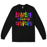 Black teacher life crayons Long Sleeve Tee - texasbilliewilder