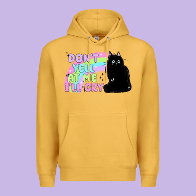 Dont Yell At Me Ill Cry Premium Hoodie Designed By Maliassmallbusiness