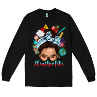 Black teacher life messy bun Long Sleeve Tee - texasbilliewilder