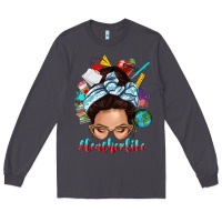 Smoke teacher life messy bun Long Sleeve Tee - texasbilliewilder