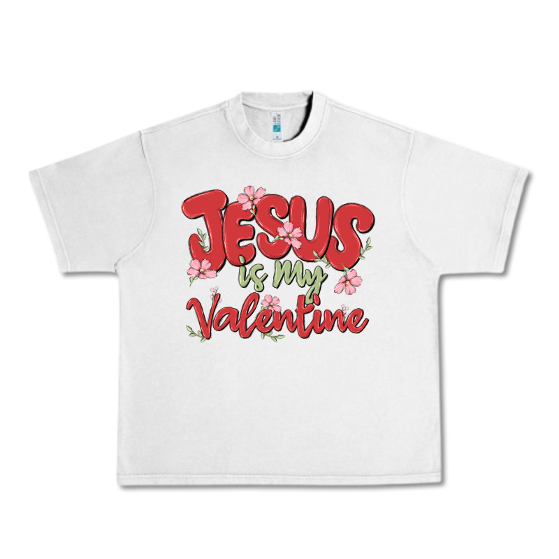 Jesus Is My Valentine Urban Heavy Tee by MaliasSmallBusiness | Teevron
