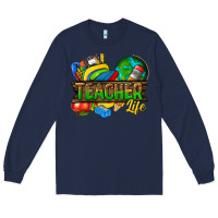 Navy teacher life Long Sleeve Tee - texasbilliewilder