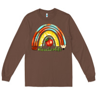 Chestnut teacher life with rainbow Long Sleeve Tee - texasbilliewilder