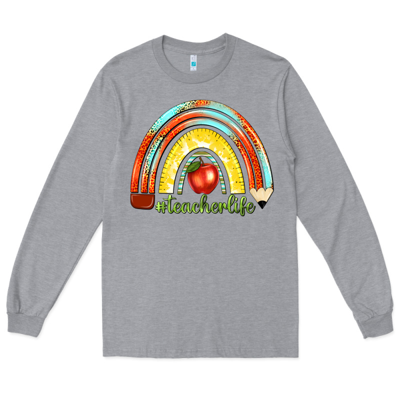Teacher Life With Rainbow Long Sleeve Tee by texasbilliewilder | Teevron