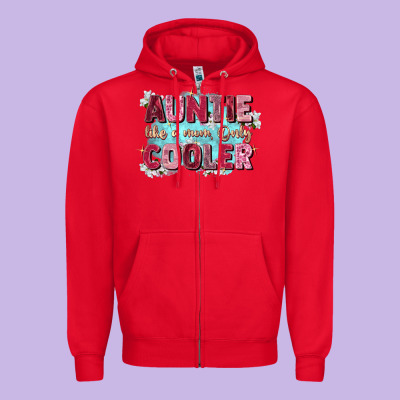 Auntie Like Mom Only Cooler Zipper Hoodie Designed By Zillion Design Studio