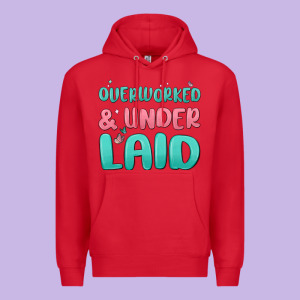 Overworked Underlaid Premium Hoodie Designed By Maliassmallbusiness
