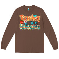 Chestnut teacher of tiny humans Long Sleeve Tee - texasbilliewilder
