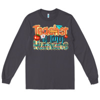 Smoke teacher of tiny humans Long Sleeve Tee - texasbilliewilder