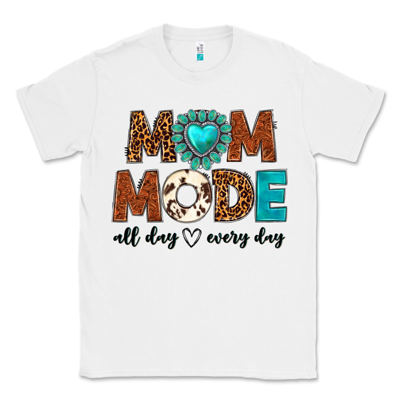 Mom Mode All Day Every Day Classic Tee by texasbilliewilder | Teevron