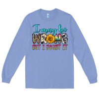 Colony Blue i may be wrong but i doubt it Long Sleeve Tee - Zillion Design Studio